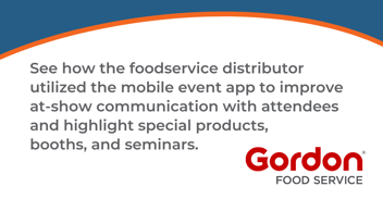 Mobile Event App Case Study: Gordon Food Service