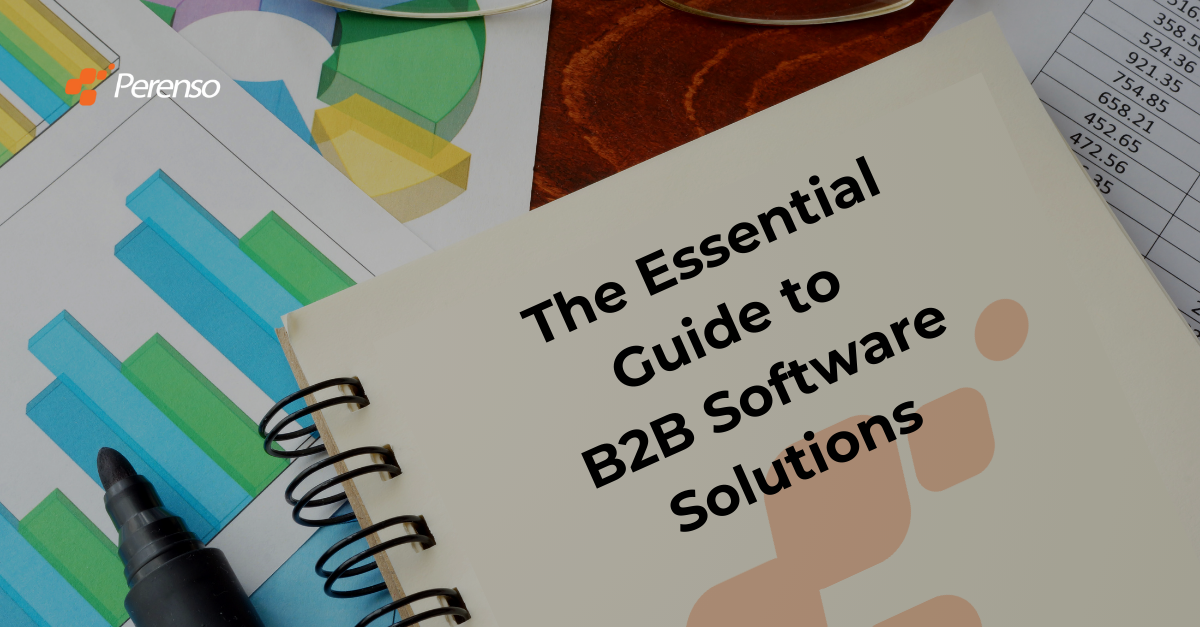 The Essential Guide to B2B Software Solutions